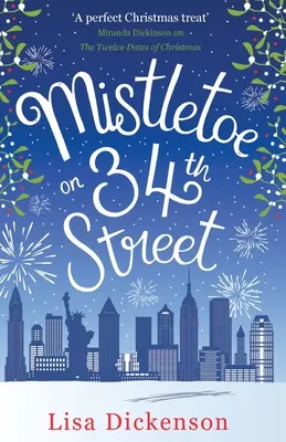 Mistelzweig in der 34. Straße - der herzerwärmendste Weihnachtsroman, den Sie dieses Jahr lesen werden! - Mistletoe on 34th Street - the most heart-warming festive romance you'll read this Christmas!