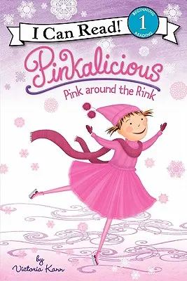 Pinkalicious: Rosa auf der Eisbahn - Pinkalicious: Pink Around the Rink