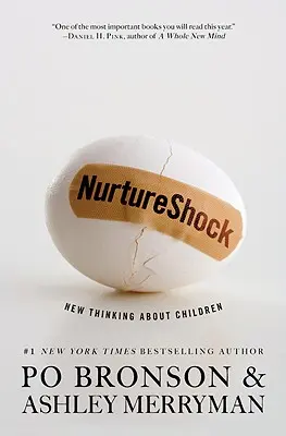 NurtureShock: Neues Denken über Kinder - NurtureShock: New Thinking about Children