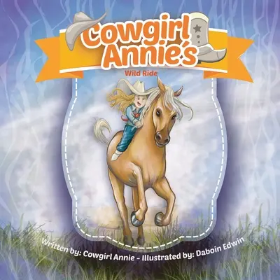 Cowgirl Annie's wilder Ritt - Cowgirl Annie's Wild Ride