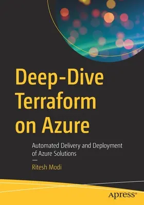 Deep-Dive Terraform auf Azure: Automatisierte Lieferung und Bereitstellung von Azure-Lösungen - Deep-Dive Terraform on Azure: Automated Delivery and Deployment of Azure Solutions