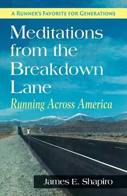 Meditationen aus der Pannenstraße: Laufen quer durch Amerika - Meditations from the Breakdown Lane: Running Across America
