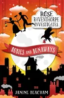 Rose Raventhorpe ermittelt: Rubine und Ausreißer - Buch 2 - Rose Raventhorpe Investigates: Rubies and Runaways - Book 2