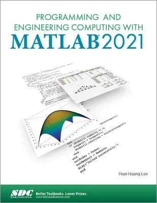 Programmieren und Technisches Rechnen mit MATLAB 2021 - Programming and Engineering Computing with MATLAB 2021