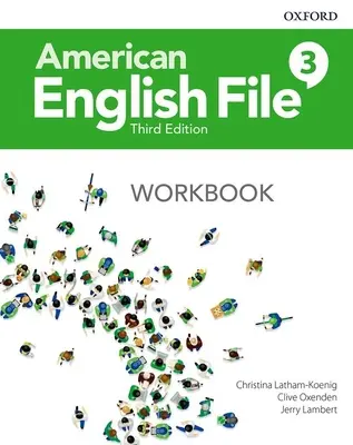 American English File Level 3 Arbeitsbuch - American English File Level 3 Workbook