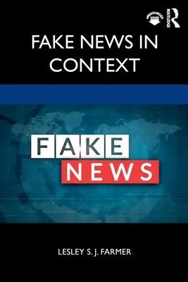 Fake News im Kontext - Fake News in Context