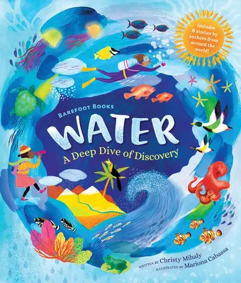 Barfußbücher Wasser: Ein tiefer Tauchgang der Entdeckung - Barefoot Books Water: A Deep Dive of Discovery