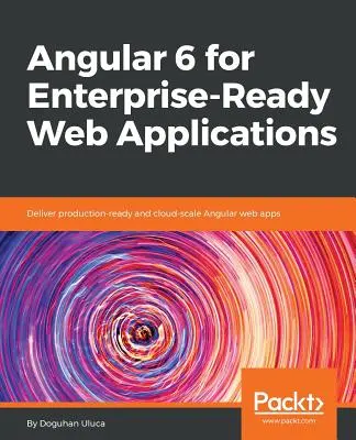 Angular 6 für unternehmenstaugliche Webanwendungen - Angular 6 for Enterprise-Ready Web Applications