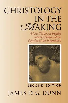 Christologie im Entstehen: Eine neutestamentliche Untersuchung über die Ursprünge der Lehre von der Menschwerdung - Christology in the Making: A New Testament Inquiry Into the Origins of the Doctrine of the Incarnation