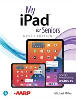 Mein iPad für Senioren (deckt alle Ipads mit Ipados 15 ab) - My iPad for Seniors (Covers All Ipads Running Ipados 15)