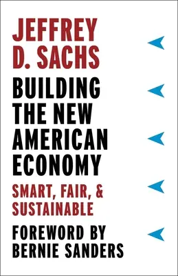 Der Aufbau der neuen amerikanischen Wirtschaft: Intelligent, fair und nachhaltig - Building the New American Economy: Smart, Fair, and Sustainable