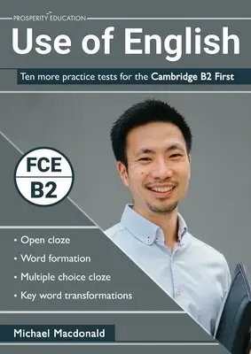 Gebrauch der englischen Sprache: Zehn weitere Übungstests für das Cambridge B2 First - Use of English: Ten more practice tests for the Cambridge B2 First