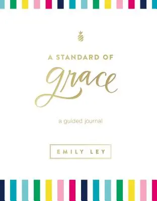 Ein Standard der Gnade: Geführtes Journal - A Standard of Grace: Guided Journal