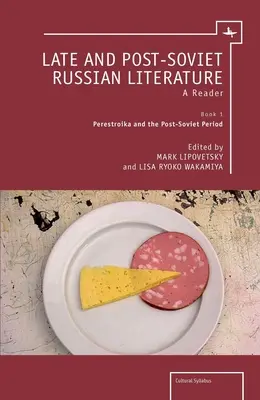 Späte und post-sowjetische russische Literatur: Ein Lesebuch (Bd. I) - Late and Post-Soviet Russian Literature: A Reader (Vol. I)