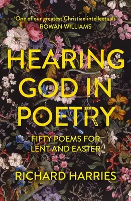 Gott in der Poesie hören: Fünfzig Gedichte für Fastenzeit und Ostern - Hearing God in Poetry: Fifty Poems for Lent and Easter