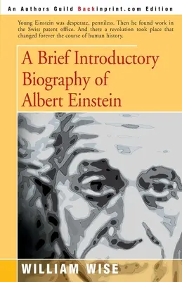 Eine kurze einführende Biographie von Albert Einstein - A Brief Introductory Biography of Albert Einstein