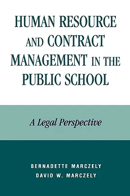 Personal- und Vertragsmanagement in der öffentlichen Schule: Eine rechtliche Perspektive - Human Resource and Contract Management in the Public School: A Legal Perspective