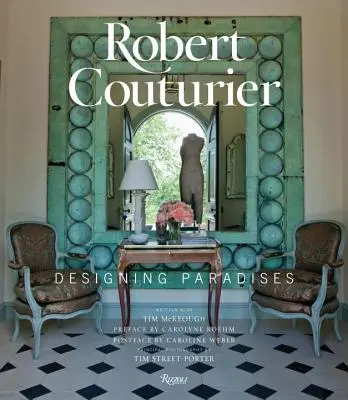 Robert Couturier: Paradiese entwerfen - Robert Couturier: Designing Paradises