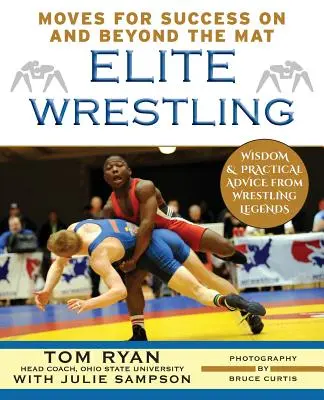 Elite-Wrestling: Deine Moves für Erfolg auf und jenseits der Matte - Elite Wrestling: Your Moves for Success on and Beyond the Mat