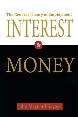 Die allgemeine Theorie der Beschäftigung, des Zinses und des Geldes - The General Theory of Employment, Interest, and Money