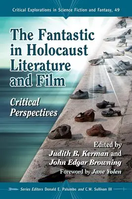 Das Phantastische in Literatur und Film des Holocaust: Kritische Perspektiven - The Fantastic in Holocaust Literature and Film: Critical Perspectives