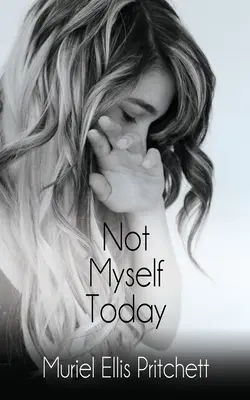 Heute bin ich nicht ich selbst: Ein paranormaler Thriller - Not Myself Today: A Paranormal Thriller