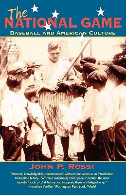 Das Nationalspiel: Baseball und die amerikanische Kultur - The National Game: Baseball and American Culture