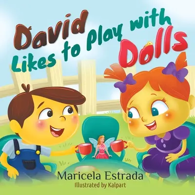 David liebt es, mit Puppen zu spielen - David Likes to Play with Dolls