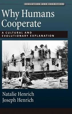 Warum der Mensch kooperiert: Eine kulturelle und evolutionäre Erklärung - Why Humans Cooperate: A Cultural and Evolutionary Explanation