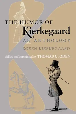 Der Humor von Kierkegaard: Eine Anthologie - The Humor of Kierkegaard: An Anthology