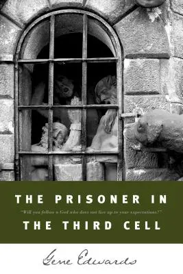 Der Gefangene in der dritten Zelle - The Prisoner in the Third Cell