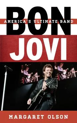 Bon Jovi: Amerikas ultimative Band - Bon Jovi: America's Ultimate Band