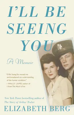 Ich werde dich wiedersehen: Eine Erinnerung - I'll Be Seeing You: A Memoir