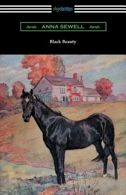 Schwarze Schönheit (illustriert von Robert L. Dickey) - Black Beauty (Illustrated by Robert L. Dickey)