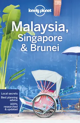 Lonely Planet Malaysia, Singapur & Brunei 15 - Lonely Planet Malaysia, Singapore & Brunei 15