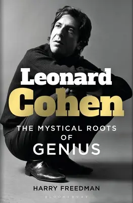 Leonard Cohen: Die mystischen Wurzeln des Genies - Leonard Cohen: The Mystical Roots of Genius