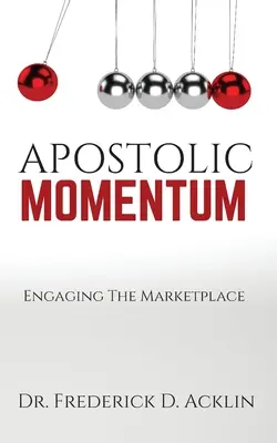 Apostolisches Momentum: Auf dem Markt aktiv werden - Apostolic Momentum: Engaging the Marketplace