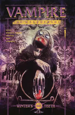 Vampir: Die Maskerade Bd. 1, 1: Die Zähne des Winters - Vampire: The Masquerade Vol. 1, 1: Winter's Teeth