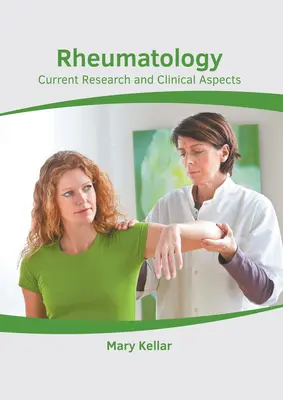 Rheumatologie: Aktuelle Forschung und klinische Aspekte - Rheumatology: Current Research and Clinical Aspects