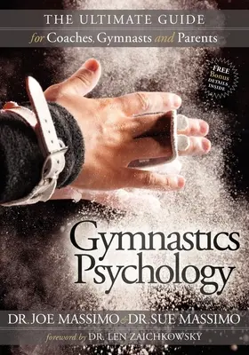 Psychologie des Turnens: Der ultimative Leitfaden für Trainer, Turner und Eltern - Gymnastics Psychology: The Ultimate Guide for Coaches, Gymnasts and Parents