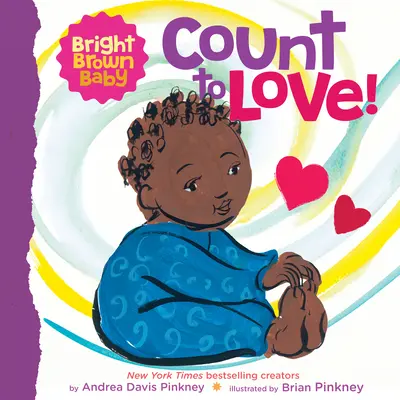 Zähle bis zur Liebe! (ein Bright Brown Baby Board Book) - Count to Love! (a Bright Brown Baby Board Book)