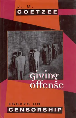 Anstoß erregen: Essays über Zensur - Giving Offense: Essays on Censorship