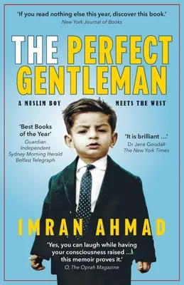 Der perfekte Gentleman: ein muslimischer Junge trifft den Westen - The Perfect Gentleman: a Muslim boy meets the West