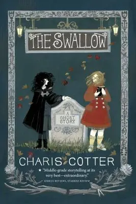 Die Schwalbe: Eine Gespenstergeschichte - The Swallow: A Ghost Story