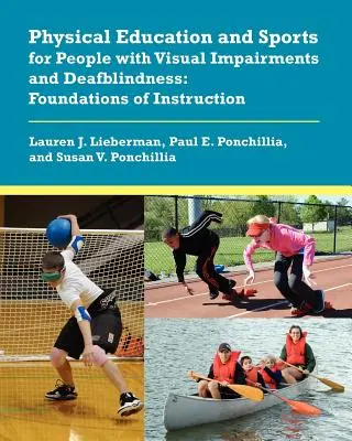 Leibeserziehung und Sport für Menschen mit Sehbehinderungen und Taubblindheit: Grundlagen des Unterrichts - Physical Education and Sports for People with Visual Impairments and Deafblindness: Foundations of Instruction