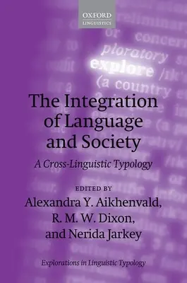 Die Integration von Sprache und Gesellschaft: Eine sprachübergreifende Typologie - The Integration of Language and Society: A Cross-Linguistic Typology
