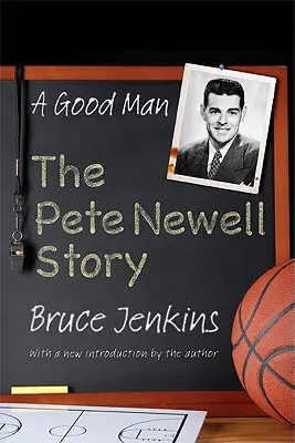 Ein guter Mann: Die Geschichte von Pete Newell - A Good Man: The Pete Newell Story