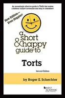 Kurzer & fröhlicher Leitfaden für Delikte - Short & Happy Guide to Torts