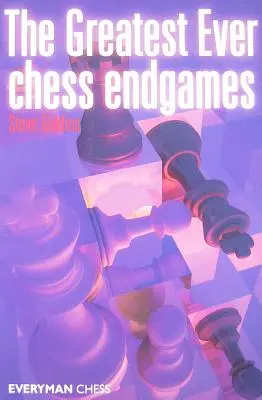 The Greatest Ever Chess Endgames