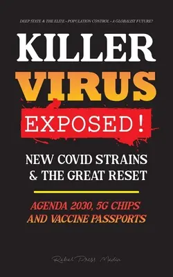 KILLER VIRUS entlarvt! Neue Covid-Stämme & Der große Reset, Agenda 2030, 5G-Chips und Impfpässe? - Tiefer Staat & Die Elite - Bevölkerung - KILLER VIRUS Exposed!: New Covid Strains & The Great Reset, Agenda 2030, 5G Chips and Vaccine Passports? - Deep state & The Elite - Populatio